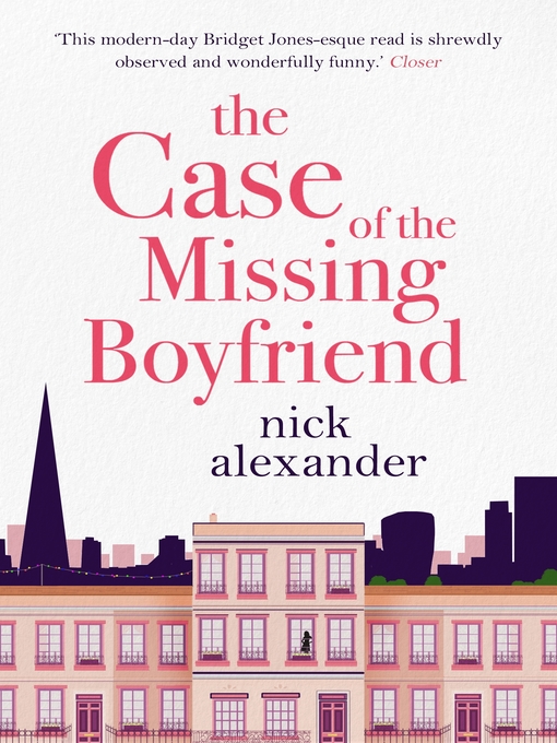 Title details for The Case of the Missing Boyfriend by Nick Alexander - Available